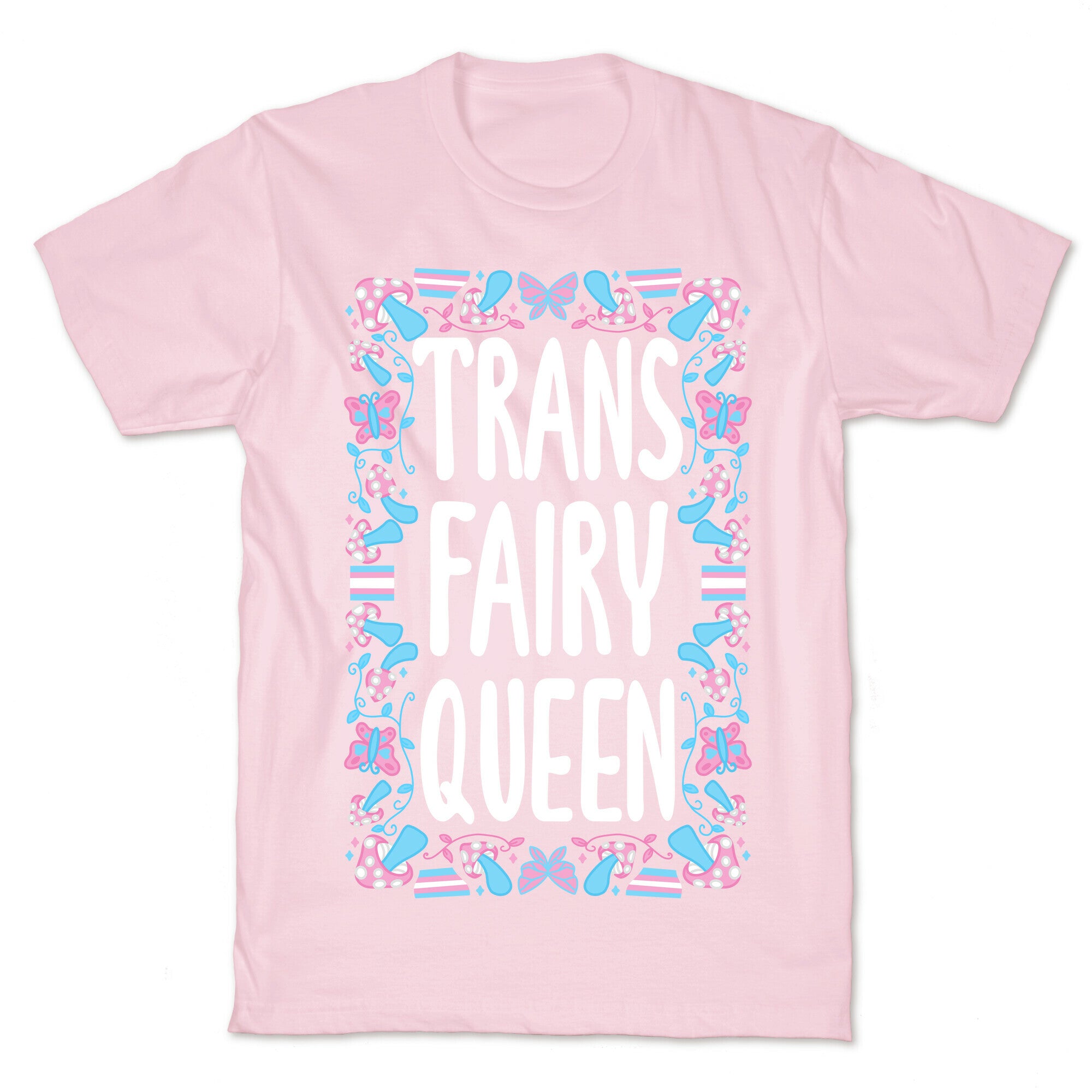Trans Fairy Queen T-Shirt